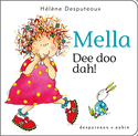 Mella: Dee doo dah!